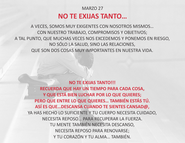 No te exijas tanto...